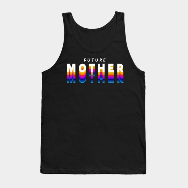 future mother in gradient color Tank Top by rsclvisual